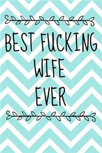 Best Fucking Wife Ever