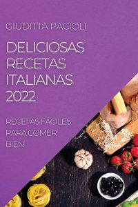 Deliciosas Recetas Italianas 2022