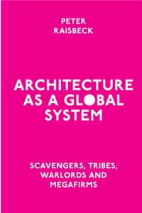 Architecture as a Global System