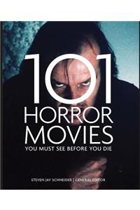 101 Horror Movies You Must See Before You Die