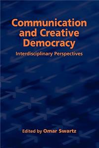 Communication and Creative Democracy