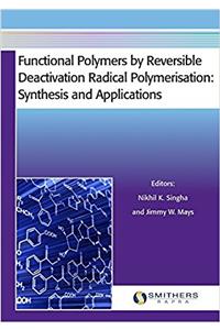 Functional Polymers by Reversible Deactivation Radical Polymerisation