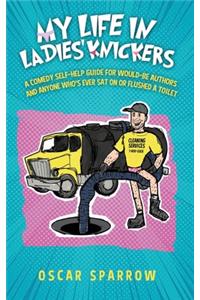 My Life in Ladies' Knickers