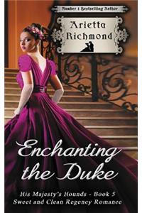 Enchanting the Duke