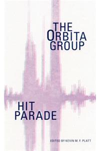 Hit Parade: The Orbita Group