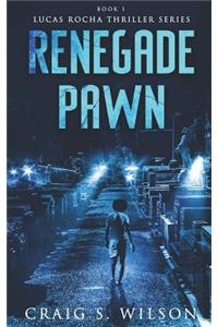 Renegade Pawn