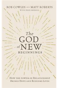 The God of New Beginnings