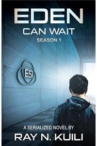 Eden Can Wait, Season 1
