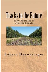 Tracks to the Future