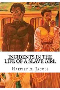 Incidents In The Life of a Slave Girl