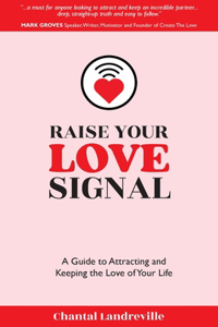 Raise Your Love Signal