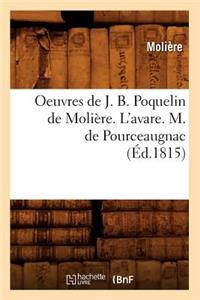 Oeuvres de J. B. Poquelin de Molière. l'Avare. M. de Pourceaugnac (Éd.1815)