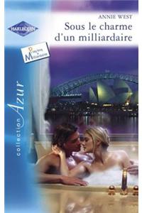 Sous Le Charme D'Un Milliardaire (Harlequin Azur)