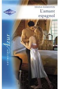 L'Amant Espagnol (Harlequin Azur)