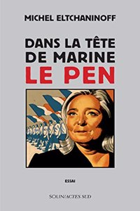 Dans la tete de Marine Le Pen