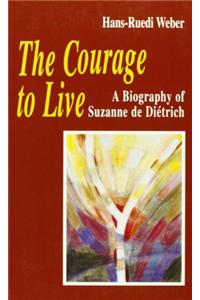Courage to Live