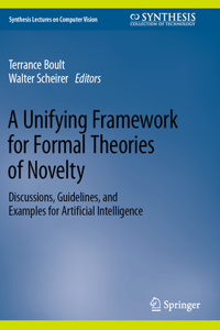 Unifying Framework for Formal Theories of Novelty