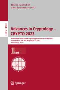 Advances in Cryptology - Crypto 2023