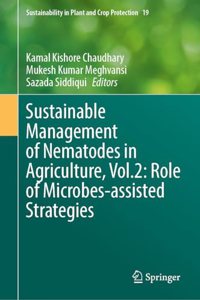 Sustainable Management of Nematodes in Agriculture, Vol.2: Role of Microbes-Assisted Strategies