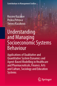 Understanding and Managing Socioeconomic Systems Behaviour