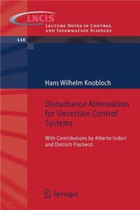 Disturbance Attenuation for Uncertain Control Systems