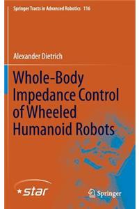 Whole-Body Impedance Control of Wheeled Humanoid Robots