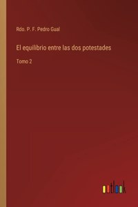 El equilibrio entre las dos potestades