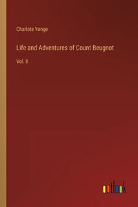 Life and Adventures of Count Beugnot