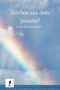 Zeichen aus dem Jenseits?