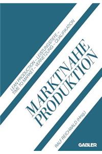 Marktnahe Produktion