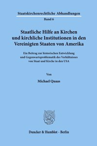 Staatliche Hilfe an Kirchen Und Kirchliche Institutionen in Den Vereinigten Staaten Von Amerika