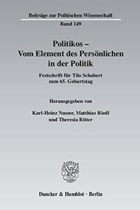 Politikos - Vom Element Des Personlichen in Der Politik