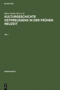 Kulturgeschichte Ostpreussens in Der Frühen Neuzeit