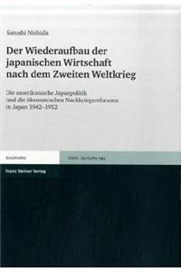 Wiederaufbau Der Japanischen Wirtschaft Nach Dem Zweiten Weltkrieg