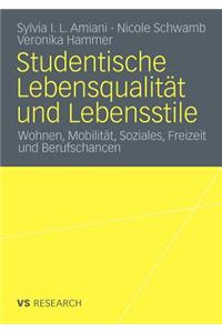 Studentische Lebensqualität Und Lebensstile