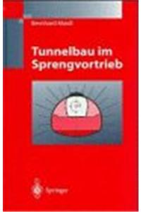 Tunnelbau Im Sprengvortrieb