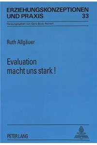 Evaluation macht uns stark