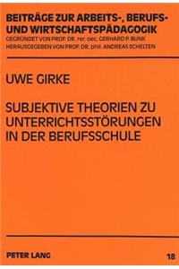 Subjektive Theorien Zu Unterrichtsstoerungen in Der Berufsschule