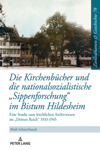 Kirchenbuecher und die nationalsozialistische Sippenforschung im Bistum Hildesheim