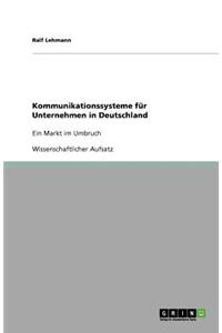 Kommunikationssysteme für Unternehmen in Deutschland