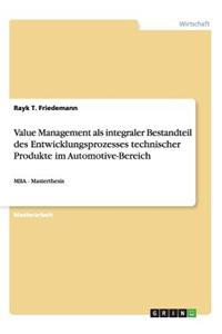 Value Management als integraler Bestandteil des Entwicklungsprozesses technischer Produkte im Automotive-Bereich