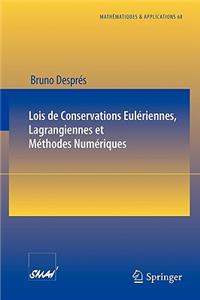 Lois de Conservations Eulériennes, Lagrangiennes Et Méthodes Numériques