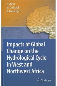 Impacts of Global Change on the Hydrological Cycle in West and Northwest Africa