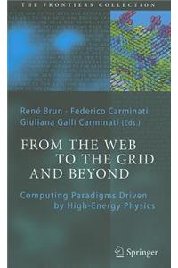 From the Web to the Grid and Beyond