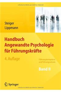 Handbuch Angewandte Psychologie FÃ¼r FÃ¼hrungskrÃ¤fte: FÃ¼hrungskompetenz Und FÃ¼hrungswissen