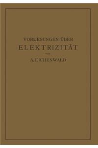 Vorlesungen Über Elektrizität