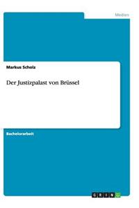 Der Justizpalast von Brüssel
