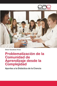 Problematización de la Comunidad de Aprendizaje desde la Complejidad