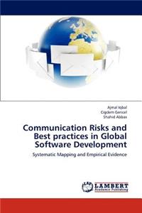 Communication Risks and Best practices in Global Software Development