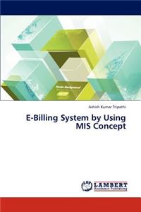 E-Billing System by Using MIS Concept